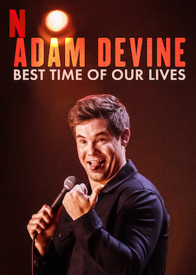 Adam Devine: Best Time of Our Lives